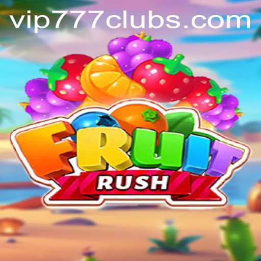 Exploring FruitRush: A Comprehensive Guide to the Game and VIP777 Club