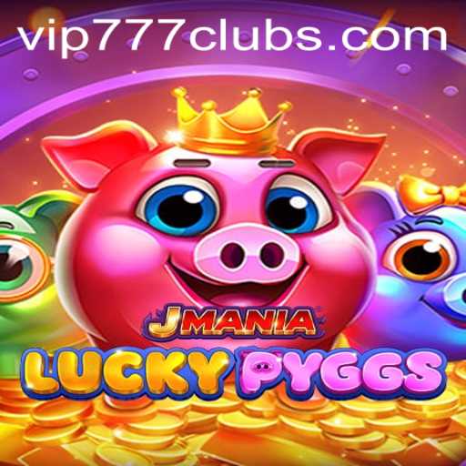 Exploring the Exciting World of JManiaLuckyPyggs and vip777 club