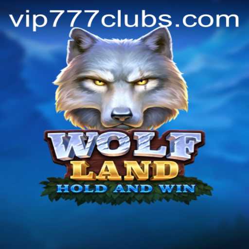 Exploring the Thrilling World of WolfLand and the Fascinating vip777 Club